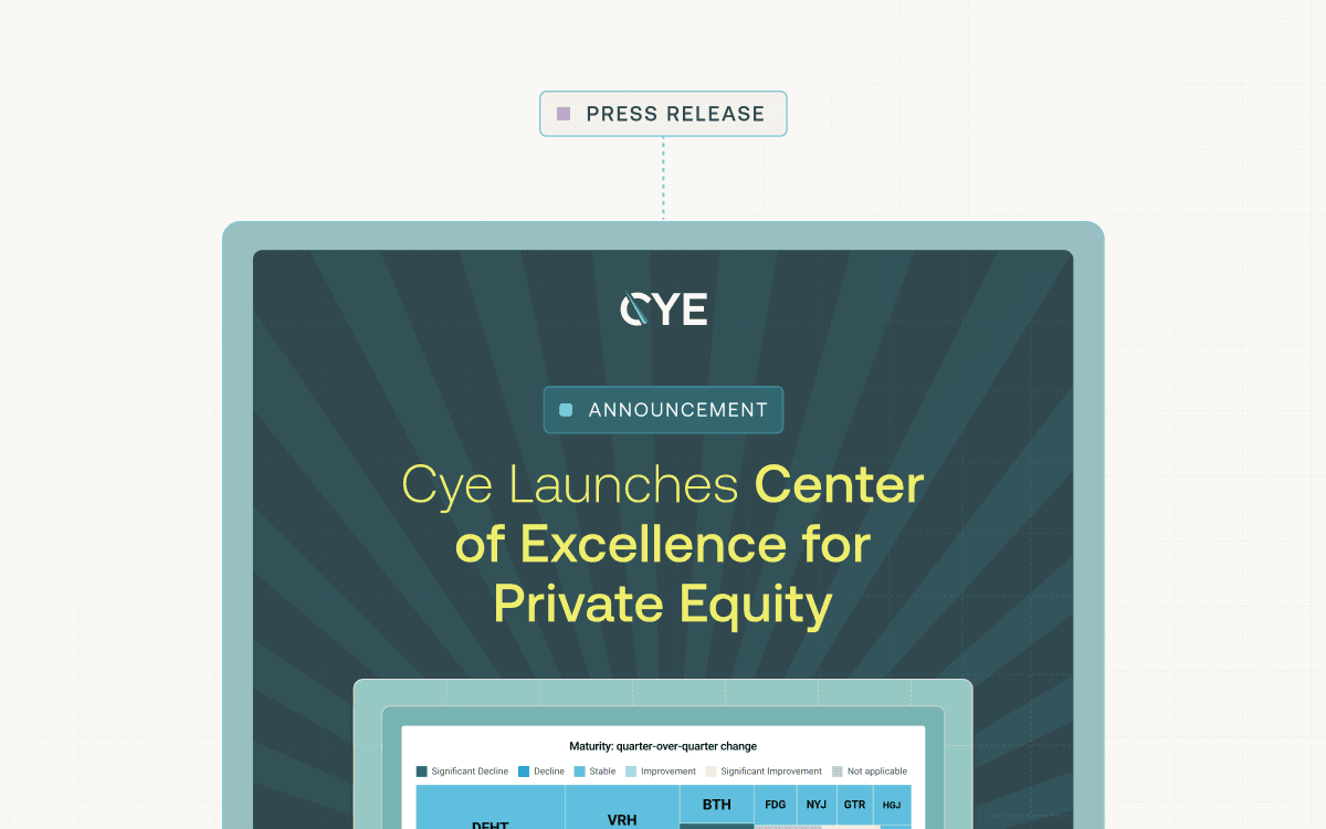 Press Release: Cye Launches Center of Excellence for Private Equity to Accelerate Cybersecurity Resilience Across Their Portfolios