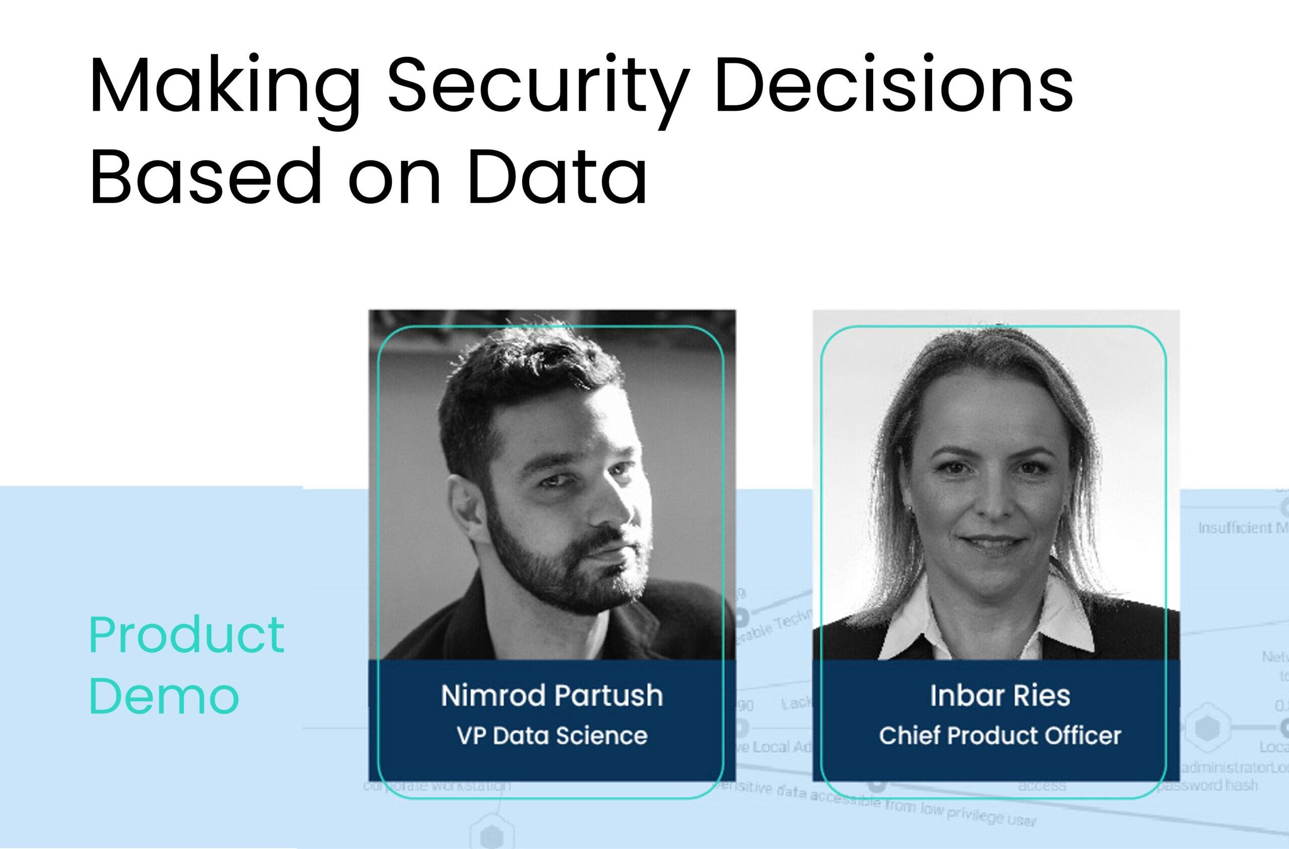 Making Security Decisions Based on Data